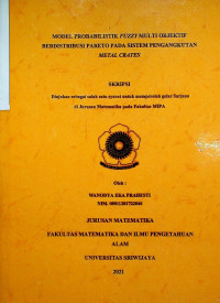 MODEL PROBABILISTIK FUZZY MULTI OBJEKTIF BERDISTRIBUSI PARETO PADA SISTEM PENGANGKUTAN METAL CRATES