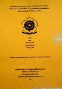 PENGARUH HARGA JUAL, BIAYA OPERASIONAL, BIAYA PRODUKSI, VOLUME PENJUALAN TERHADAP LABA BERSIH (STUDI KASUS PADA PT. BUKIT ASAM TBK PERIODE 2013-2020)