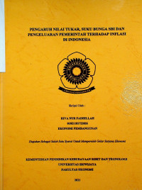 ANALISIS PENGARUH NILAI TUKAR, SUKU BUNGA SBI DAN PENGELUARAN PEMERINTAH TERHADAP INFLASI DI INDONESIA