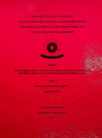 PERLINDUNGAN HUKUM KONSUMEN PENGGUNA JASA OJEK ONLINE KENDARAAN SEPEDA MOTOR DIKAJI DENGAN UNDANG-UNDANG NOMOR 8 TAHUN 1999 TENTANG PERLINDUNGAN KONSUMEN