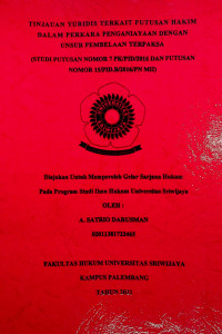 TINJAUAN YURIDIS TERKAIT PUTUSAN HAKIM DALAM PERKARA PENGANIAYAAN DENGAN UNSUR PEMBELAAN TERPAKSA (STUDI PUTUSAN NOMOR 7/PK/PID/2016 DAN PUTUSAN NOMOR 15/PID.B/2016/PN MII)