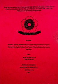 KEDUDUKAN KEJAKSAAN DALAM STRUKTUR KETATANEGARAAN INDONESIA (DITINJAU DARI UNDANG-UNDANG NOMOR 16 TAHUN 2004 TENTANG KEJAKSAAN REPUBLIK INDONESIA)