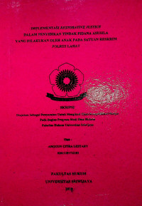 IMPLEMENTASI RESTORATIVE JUSTICE DALAM PENYIDIKAN TINDAK PIDANA ASUSILA YANG DILAKUKAN OLEH ANAK PADA SATUAN RESKRIM POLRES LAHAT