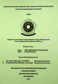 TANGGUNG JAWAB PERDATA DAN PIDANA NOTARIS PENGGANTI SETELAH BERAKHIRNYA JABATAN