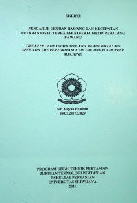 PENGARUH UKURAN BAWANG DAN KECEPATAN PUTARAN PISAU TERHADAP KINERJA MESIN PERAJANG BAWANG