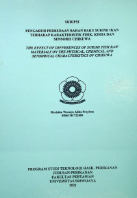 PENGARUH PERBEDAAN BAHAN BAKU SURIMI IKAN TERHADAP KARAKTERISTIK FISIK, KIMIA DAN SENSORIS CHIKUWA