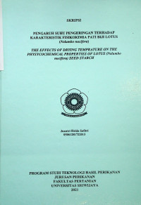 PENGARUH SUHU PENGERINGAN TERHADAP KARAKTERISTIK FISIKOKIMIA PATI BIJI LOTUS (Nelumbo nucifera)