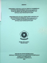 PERFORMA SAPI BALI JANTAN DENGAN PEMBERIAN HORMON PROGESTERON (Medroxyprogesterone Acetat) DI SEKOLAH PETERNAK RAKYAT 1111 SUNGAI LILIN MUSI BANYUASIN