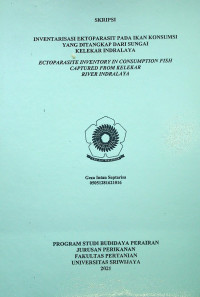 INVENTARISASI EKTOPARASIT PADA IKAN KONSUMSI YANG DITANGKAP DARI SUNGAI KELEKAR INDRALAYA
