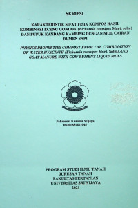 KARAKTERISTIK SIFAT FISIK KOMPOS HASIL KOMBINASI ECENG GONDOK (Eichornia crassipes Mart. solm) DAN PUPUK KANDANG KAMBING DENGAN MOL CAIRAN RUMEN SAPI