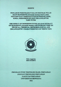 PENGARUH PERENDAMAN DALAM EKSTRAK POLAR DAUN MANGROVE (Avicennia marina) DAN LAMA PENYIMPANAN TERHADAP KARAKTERISTIK FISIK, KIMIA, MIKROBIOLOGI DAN ORGANOLEPTIK TAHU PUTIH