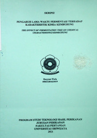 PENGARUH LAMA WAKTU FERMENTASI TERHADAP KARAKTERISTIK KIMIA KEMBUHUNG