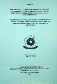 PENGARUH WAKTU INKUBASI TERHADAP PROPORSI SPERMATOZOA PEMBAWA KROMOSOM X-Y HASIL SEXING METODE KOLOM BSA (bovine serum albumin) SAPI SIMMENTAL