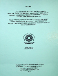 ANALISIS POSTUR KERJA MENGGUNAKAN METODE RAPID ENTIRE BODY ASSESSMENT (REBA) PADA PROSES PENJEMURAN KERUPUK DI DESA TANJUNG PERING KABUPATEN OGAN ILIR