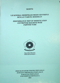 UJI KINERJA MODIFIKASI MESIN SENTRIFUS DENGAN TABUNG BERSEKAT