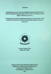 MODIFIKASI RANCANGAN HIDROPONIK SISTEM RAKIT APUNG MENGGUNAKAN PIPA DFT PADA TANAMAN SAWI HIJAU (Brassica juncea L.)