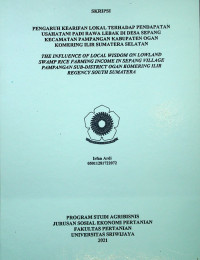 PENGARUH KEARIFAN LOKAL TERHADAP PENDAPATAN USAHATANI PADI RAWA LEBAK DI DESA SEPANG KECAMATAN PAMPANGAN KABUPATEN OGAN KOMERING ILIR SUMATERA SELATAN