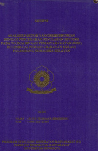 ANALISIS FAKTOR YANG BERHUBUNGAN DENGAN PENCEGAHAN PENULARAN HIV/AIDS PADA WARGA BINAAN PEMASYARAKATAN (WBP) DI LEMBAGA PEMASYARAKATAN KELAS I PALEMBANG SUMATERA SELATAN