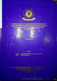 PERSEPSI KEPATUHAN PERAWAT TERHADAP HAND HYGIENE DI RUANG RAWAT INAP BEDAH RUMAH SAKIT DR. MUHAMMAD HOESIN PALEMBANG