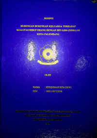 HUBUNGAN DUKUNGAN KELUARGA TERHADAP KUALITAS HIDUP ORANG DENGAN HIV/AIDS (ODHA) DI KOTA PALEMBANG