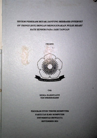 SISTEM PEREKAM DETAK JANTUNG BERBASIS INTERNET OF THINGS (IOT) DENGAN MENGGUNAKAN PULSE HEART RATE SENSOR PADA JARI TANGAN