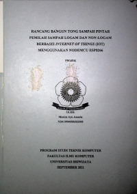 RANCANG BANGUN TONG SAMPAH PINTAR PEMILAH SAMPAH LOGAM DAN NON-LOGAM BERBASIS INTERNET OF THINGS (IOT) MENGGUNAKAN NODEMCU ESP8266