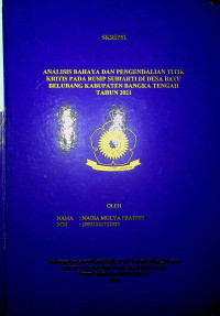 ANALISIS BAHAYA DAN PENGENDALIAN TITIK KRITIS PADA RUSIP SUBIARTI DI DESA BATU BELUBANG KABUPATEN BANGKA TENGAH TAHUN 2021