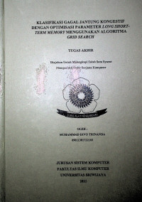 KLASIFIKASI GAGAL JANTUNG KONGESTIF DENGAN OPTIMISASI PARAMETER LONG SHORT-TERM MEMORY MENGGUNAKAN ALGORITMA GRID SEARCH