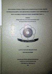 PENGUKURAN TINGKAT KEMATANGAN PENGGUNAAN TI PADA SISTEM INFORMASI KEARSIPAN DINAMIS DI DINAS KEARSIPAN DAN PERPUSTAKAAN KOTA PALEMBANG MENGGUNAKAN FRAMEWORK COBIT 4.1