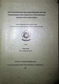 SISTEM PENDUKUNG KEPUTUSAN DALAM PEMILIHAN BUJANG GADIS LAHAT DENGAN MENGIMPLEMENTASIKAN METODE WEIGHTED PRODUCT (WP) DAN MULTI OBJECTIVE OPTIMIZATION BY RATION ANALYSIS (MOORA)