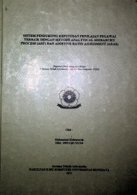 SISTEM PENDUKUNG KEPUTUSAN PENILAIAN PEGAWAI TERBAIK DENGAN METODE ANALYTICAL HIERARCHY PROCESS (AHP) DAN ADDITIVE RATIO ASSESSMENT (ARAS)