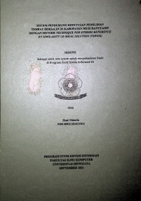 SISTEM PENDUKUNG KEPUTUSAN PEMILIHAN TEMPAT BERSALIN DI KABUPATEN MUSI BANYUASIN DENGAN METODE TECHNIQUE FOR OTHERS REFERENCE BY SIMILARITY TO IDEAL SOLUTION (TOPSIS)