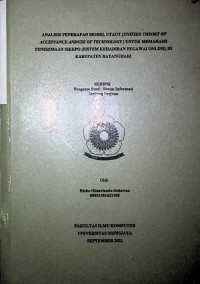 ANALISIS PENERAPAN MODEL UTAUT(UNIFIED THEORY OF ACCEPTANCE AND USE OF TECHNOLOGY)UNTUK MEMAHAMI PENERIMAAN SIKEPO(SISTEM KEHADIRAN PEGAWAI ONLINE)DI KABUPATEN BATANGHARI