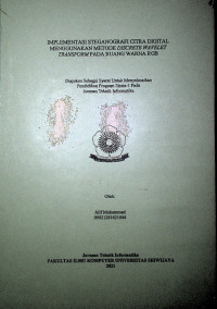 IMPLEMENTASI STEGANOGRAFI CITRA DIGITAL MENGGUNAKAN METODE DISCRETE WAVELET TRANSFORM PADA RUANG WARNA RGB