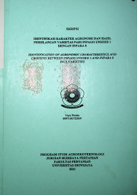 IDENTIFIKASI KARAKTER AGRONOMI DAN HASIL PERSILANGAN VARIETAS PADI INPAGO UNSOED 1 DENGAN INPARA 8