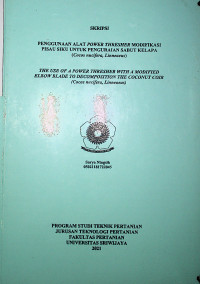 PENGGUNAAN ALAT POWER THRESHER MODIFIKASI PISAU SIKU UNTUK PENGURAIAN SABUT KELAPA (Cocos nucifera, Linneaeus)