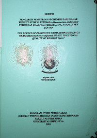 PENGARUH PEMBERIAN PROBIOTIK DARI  SILASE RUMPUT KUMPAI TEMBAGA (Hymenachne acutigluma) TERHADAP KUALITAS FISIK DAGING AYAM  LAYER JANTAN