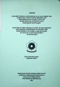 ANALISIS TINGKAT KECUKUPAN ALAT DAN MESIN PRA PANEN DAN PANEN UNTUK MENDUKUNG PENGEMBANGAN USAHA TANI PADI DI KECAMATAN TANJUNG LAGO KABUPATEN BANYUASIN