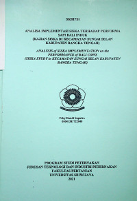 ANALISA IMPLEMENTASI SISKA TERHADAP PERFORMA SAPI BALI INDUK (KAJIAN SISKA DI KECAMATAN SUNGAI SELAN KABUPATEN BANGKA TENGAH)