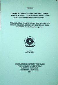 PENGARUH KOMBINASI PUPUK KANDANG KAMBING DAN PUPUK FOSFAT TERHADAP PERTUMBUHAN DAN HASIL TANAMAN BUNCIS  (Phaseolus vulgaris L.)