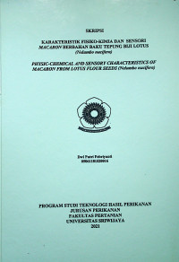 KARAKTERISTIK FISIKO-KIMIA DAN  SENSORI MACARON BERBAHAN BAKU TEPUNG BIJI LOTUS (Nelumbo nucifera)