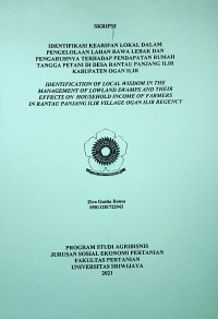 IDENTIFIKASI KEARIFAN LOKAL DALAM PENGELOLAAN LAHAN RAWA LEBAK DAN PENGARUHNYA TERHADAP PENDAPATAN RUMAH TANGGA PETANI DI DESA RANTAU PANJANG ILIR KABUPATEN OGAN ILIR