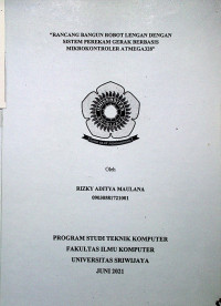 RANCANG BANGUN ROBOT LENGAN DENGAN SISTEM PEREKAM GERAK BERBASIS MIKROKONTROLER ATMEGA328