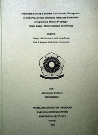 PENERAPAN STRATEGI CUSTOMER RELATIONSHIP MANAGEMENT (CRM) PADA SISTEM INFORMASI PELAYANAN PERHOTELAN MENGGUNAKAN METODE PROTOTYPE