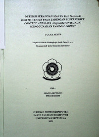 DETEKSI SERANGAN MAN IN THE MIDDLE (MITM) ATTACK PADA JARINGAN SUPERVISORY CONTROL AND DATA ACQUISITION (SCADA) MENGGUNAKAN RANDOM FOREST