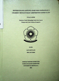 DETEKSI RUANG JANTUNG ANAK PADA PANDANGAN 4 CHAMBER MENGGUNAKAN ARSITEKTUR FASTER R-CNN