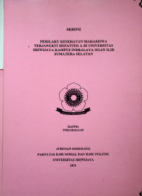 PERILAKU KESEHATAN MAHASISWA TERJANGKIT HEPATITIS A DI UNIVERSITAS SRIWIJAYA KAMPUS INDRALAYA OGAN ILIR SUMATERA SELATAN