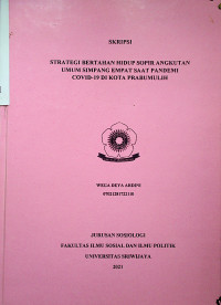 STRATEGI BERTAHAN HIDUP SOPIR ANGKUTAN UMUM SIMPANG EMPAT SAAT PANDEMI COVID-19 DI KOTA PRABUMULIH