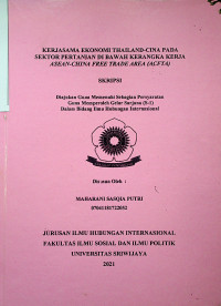 KERJASAMA EKONOMI THAILAND-CINA PADA SEKTOR PERTANIAN DI BAWAH KERANGKA KERJA ASEAN-CHINA FREE TRADE AREA (ACFTA)