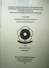 PENERAPAN KNOWLEDGE MANAGEMENT SYSTEM MENGGUNAKAN METODE KMSLC (KNOWLEDGE MANAGEMENT SYSTEM LIFE CYCLE) DAN KONSEP GAMIFICATION (STUDI KASUS: DINAS PERIKANAN KABUPATEN MUARA ENIM)